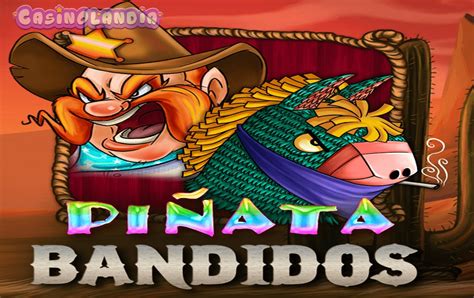 Pinata Bandidos Leovegas
