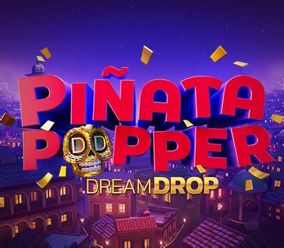 Pinata Popper Dream Drop Betano