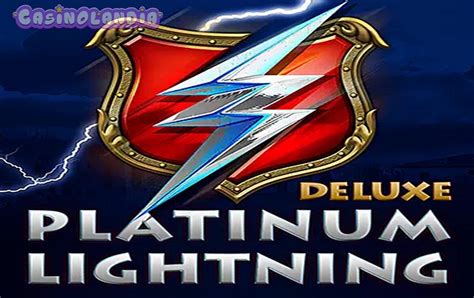 Platinum Lightning Deluxe Betsul