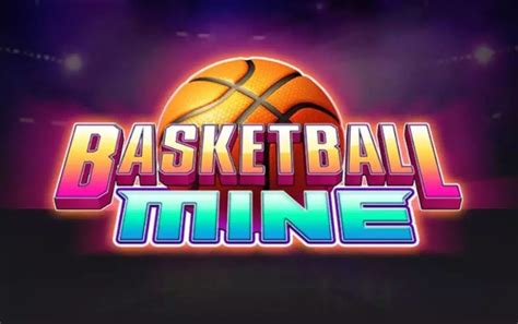 Play Basketball Mine Slot