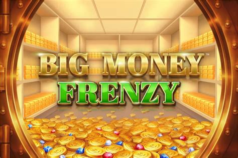 Play Big Money Frenzy Slot