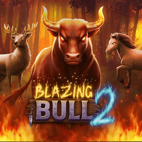 Play Blazing Bull 2 Slot