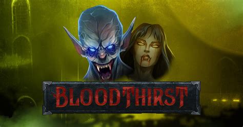 Play Bloodthirst Slot