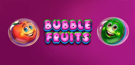 Play Bubble Fruits Slot