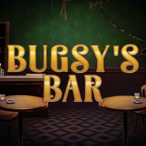 Play Bugsy S Bar Slot