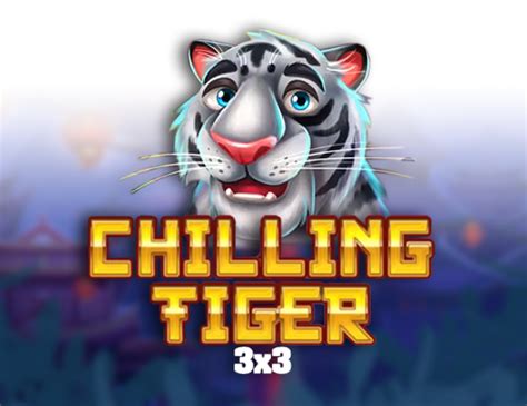 Play Chilling Tiger 3x3 Slot