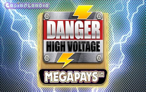 Play Danger High Voltage Megapays Slot