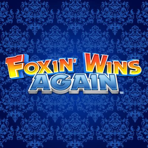 Play Foxin Wins Again Slot