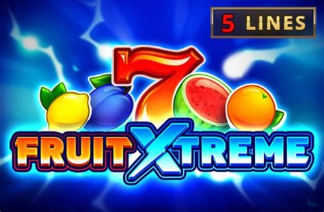 Play Fruit Xtreme Slot