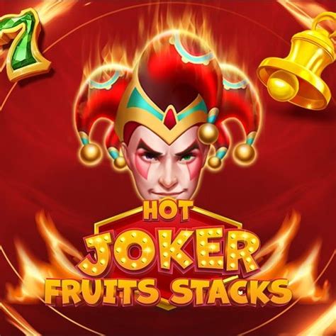 Play Hot Joker Fruits Stacks Slot