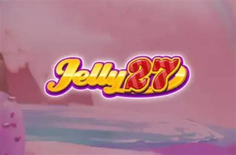 Play Jelly 27 Slot