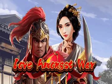 Play Love Amongst War Slot