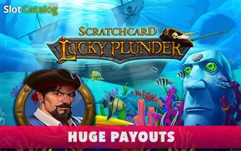 Play Lucky Plunder Scratchcard Slot