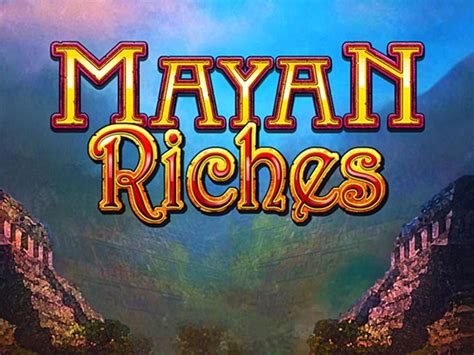 Play Mayan Riches Slot