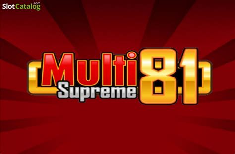 Play Multi Supreme 81 Slot