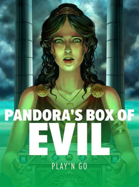 Play Pandora S Box Of Evil Slot