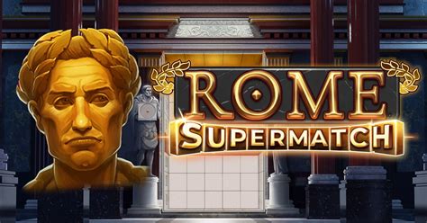 Play Rome Supermatch Slot