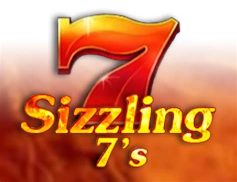 Play Sizzling 7 S Slot