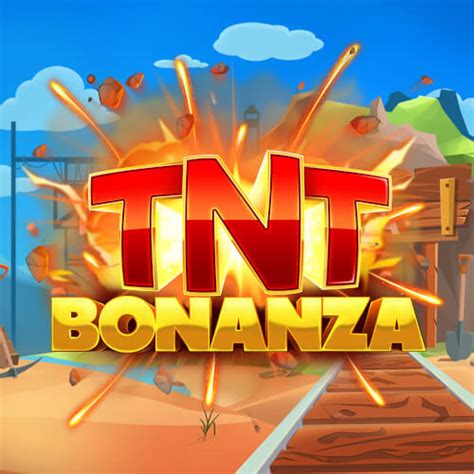 Play Tnt Bonanza Slot