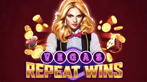 Play Vegas Repeat Wins Slot