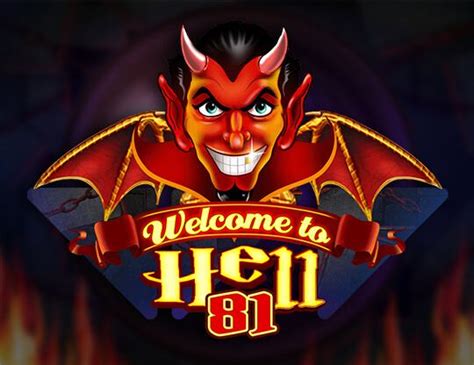 Play Welcome To Hell 81 Slot