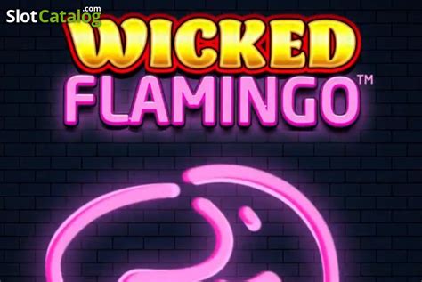 Play Wicked Flamingo Slot