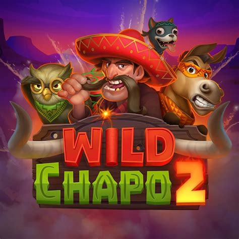 Play Wild Chapo 2 Slot