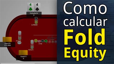 Poker De Matematica Fold Equity