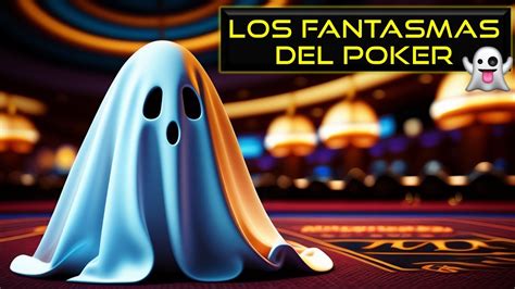 Poker Fantasmas