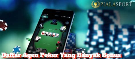 Poker Yang Banyak Bonus