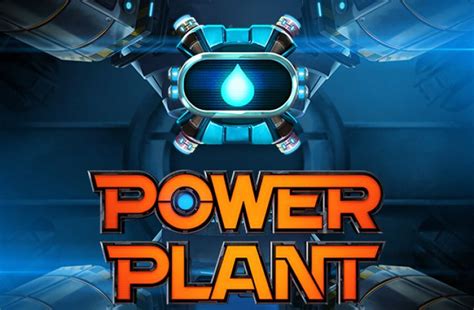 Power Plant Slot Gratis