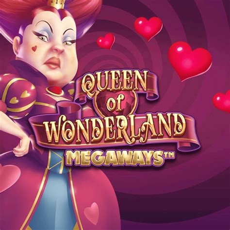 Queen Of Wonderland Megaways Bodog