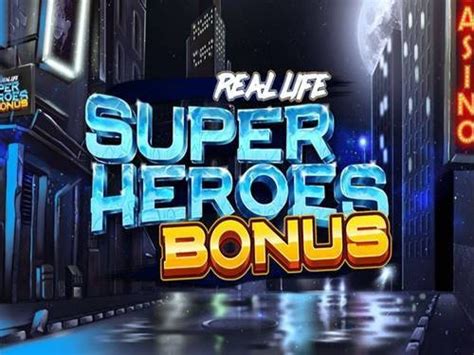 Real Life Super Heroes Bonus Betano