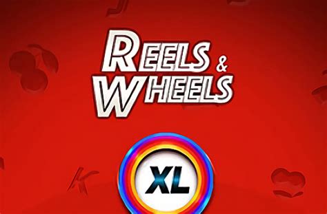 Reel Wheels Xl Betano