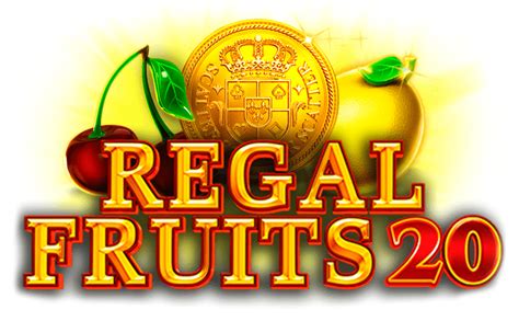 Regal Fruits 20 Bet365