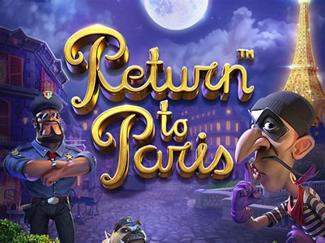 Return To Paris Slot Gratis