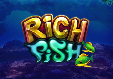 Rich Fish Brabet