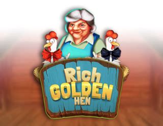 Rich Golden Hen Bwin