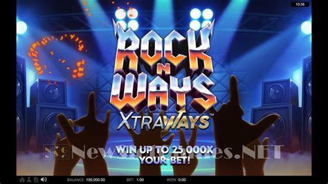 Rock N Ways Xtraways Review 2024