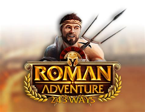 Roman Adventure 243 Lines Bet365