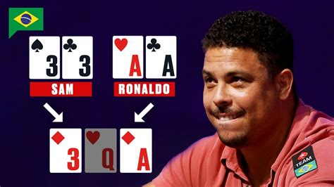 Ronaldo Fenomeno Estrela Do Poker