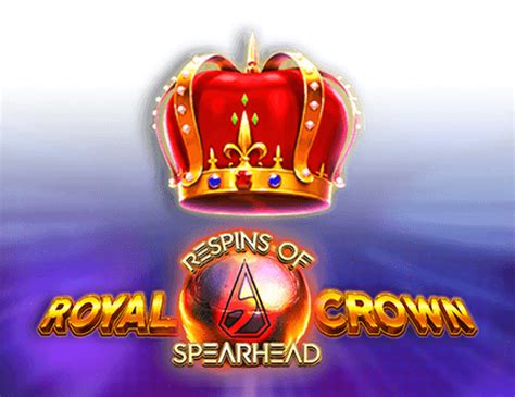 Royal Crown 2 Respins Of Spearhead Review 2024