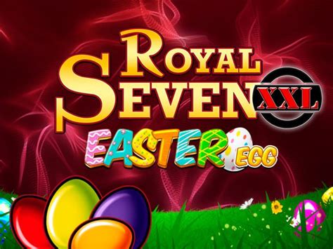 Royal Seven Xxl Easter Egg Blaze