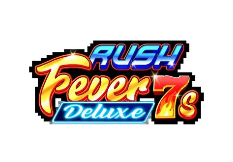 Rush Fever 7s Deluxe Betsul
