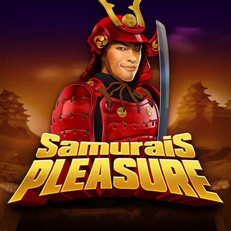 Samurais Pleasure Bet365