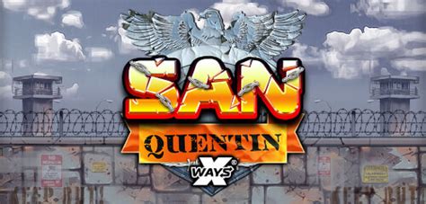 San Quentin Xways 888 Casino