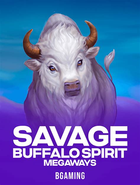Savage Buffalo Spirit Megaways Blaze