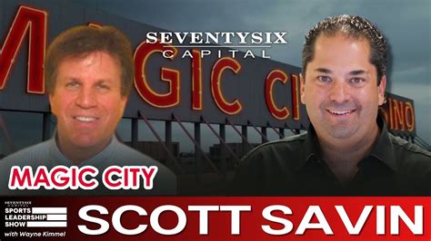 Scott Savin Magic City Casino
