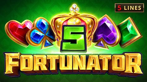Slot 5 Fortunator