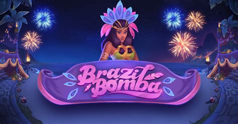 Slot Brazil Bomba